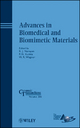 Advances in Biomedical and Biomimetic Materials - P.N. Kumta;  W.R. Wagner