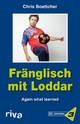 Fränglisch mit Loddar - Chris Boettcher