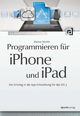 Programmieren für iPhone und iPad - Markus Stäuble