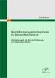 Qualitatsmanagementsysteme im Gesundheitswesen: Anforderungen fur die Zertifizierung von Medizinprodukten - Paul Rudnick