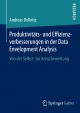 Produktivitäts- und Effizienzverbesserungen in der Data Envelopment Analysis