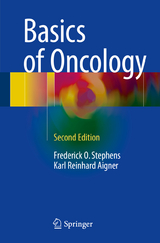 Basics of Oncology -  Frederick O. Stephens,  Karl Reinhard Aigner