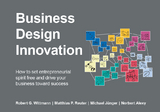 Business Design Innovation - Robert G. Wittmann, Michael Jünger, Matthias P. Reuter, Norbert Alexy