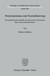 Protestantismus und Neutralisierung. - Mathias Eichhorn