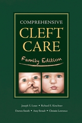 Comprehensive Cleft Care: Family Edition - Losee, Joseph; Kirschner, Richard; Smith, Darren; Lawrence, Christin; Straub, Amy