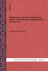 Einführung in die Wissenschaften des Hadith, seine Überlieferungsgeschichte und Literatur - Mohammad Gharaibeh