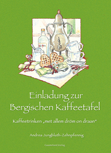 Einladung zur Bergischen Kaffeetafel - Andrea Jungbluth-Zehnpfennig