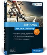 SAP HANA – Die neue Einführung - Penny Silvia, Rob Frye, Bjarne Berg