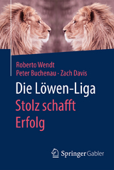 Die Löwen-Liga: Stolz schafft Erfolg - Roberto Wendt, Peter Buchenau, Zach Davis