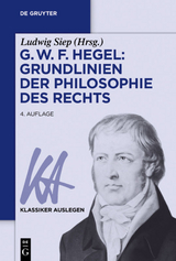 G. W. F. Hegel: Grundlinien der Philosophie des Rechts - 