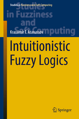 Intuitionistic Fuzzy Logics - Krassimir T. Atanassov