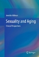 Sexuality and Aging - Jennifer Hillman