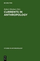 Currents in Anthropology - Robert Hinshaw