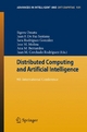 Distributed Computing and Artificial Intelligence - Sigeru Omatu; Juan F. de Paz Santana; Sara Rodríguez González; Jose M. Molina; Ana M. Bernardos; Juan M. Corchado Rodríguez