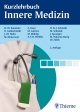 Kurzlehrbuch Innere Medizin - Hanns-Wolf Baenkler; Hartmut Goldschmidt; Johannes-Martin Hahn; Martin Hinterseer; Andreas Knez