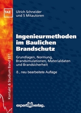 Ingenieurmethoden im Baulichen Brandschutz - Schneider, Ulrich