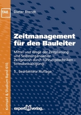 Zeitmanagement für den Bauleiter - Brendt, Dieter