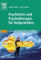 Psychiatrie und Psychotherapie für Heilpraktiker - Jurgen Koeslin;  Sonja Streiber