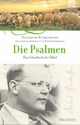 Die Psalmen: Das Gebetbuch der Bibel Dietrich Bonhoeffer Author