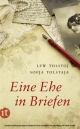 Eine Ehe in Briefen - Lew Tolstoj; Sofja Tolstaja; Ursula Keller