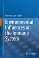 Environmental Influences on the Immune System - Charlotte Esser