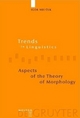 Aspects of the Theory of Morphology - Igor Mel'cuk; David Beck