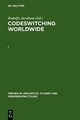 Codeswitching Worldwide / Codeswitching Worldwide. [I] - Rodolfo Jacobson