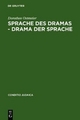 Sprache des Dramas - Drama der Sprache - Dorothee Ostmeier