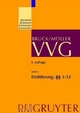 VVG / Einführung; §§ 1-32 VVG - Horst Baumann; Roland Michael Beckmann; Katharina Johannsen; Ralf Johannsen