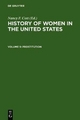 History of Women in the United States / Prostitution - Nancy F. Cott