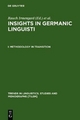 Insights in Germanic Linguistics / Methodology in Transition - Irmengard Rauch