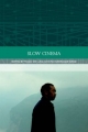 Slow Cinema - Nuno Barradas Jorge;  Tiago de Luca