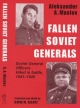 Fallen Soviet Generals - Aleksander A. Maslov;  David M. Glantz