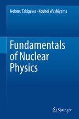 Fundamentals of Nuclear Physics - Noboru Takigawa