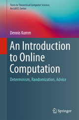An Introduction to Online Computation - Dennis Komm