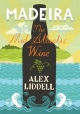 Madeira - Alexander Liddell