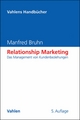 Relationship Marketing: Das Management von Kundenbeziehungen (Vahlens Handbücher der Wirtschafts- und Sozialwissenschaften)
