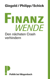 Finanzwende - Sven Giegold, Udo Philipp, Gerhard Schick