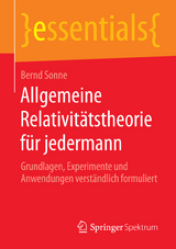 Allgemeine Relativitätstheorie für jedermann - Bernd Sonne