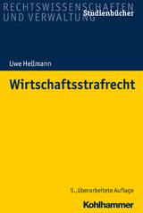 Wirtschaftsstrafrecht - Hellmann, Uwe