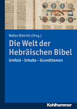 Die Welt der Hebräischen Bibel - 