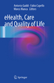 eHealth, Care and Quality of Life - Antonio Gaddi; Marco Manca