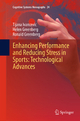 Enhancing Performance and Reducing Stress in Sports: Technological Advances Tijana Ivancevic Author