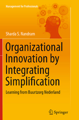Organizational Innovation by Integrating Simplification - Sharda S. Nandram