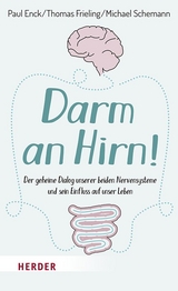 Darm an Hirn! - Paul Enck, Thomas Frieling, Michael Schemann