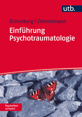Einführung Psychotraumatologie - Peter Zimmermann, Christiane Eichenberg