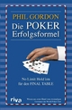 Die Poker-Erfolgsformel - Phil Gordon