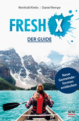 Fresh X - der Guide - Reinhold Krebs, Daniel Rempe