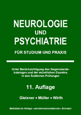 Neurologie und Psychiatrie - Müller, Markus J; Gleixner, Christiane; Müller, Markus J; Wirth, Steffen B