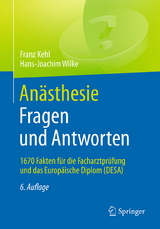 Anästhesie. Fragen und Antworten - Kehl, Franz; Wilke, Hans-Joachim